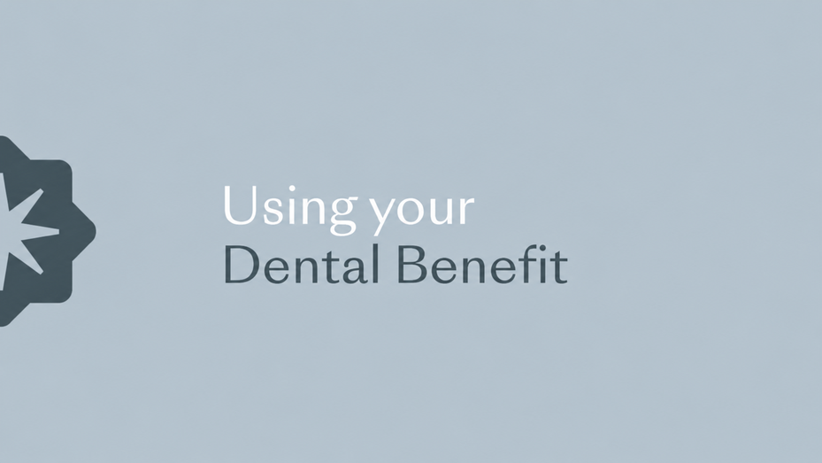 Using Dental benefit video thumbnail
